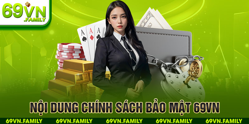 Nội dung chính sách bảo mật 69VN